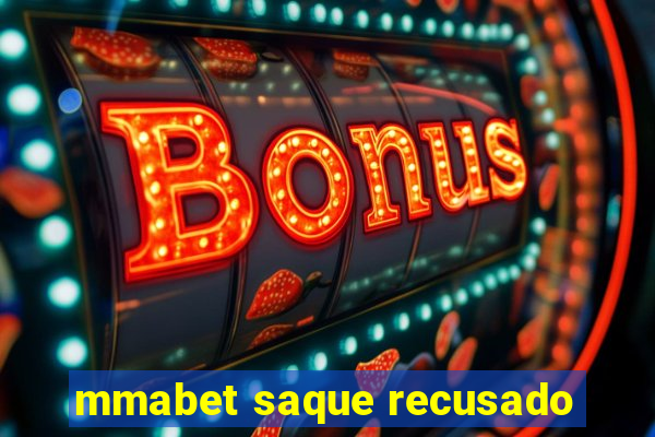 mmabet saque recusado